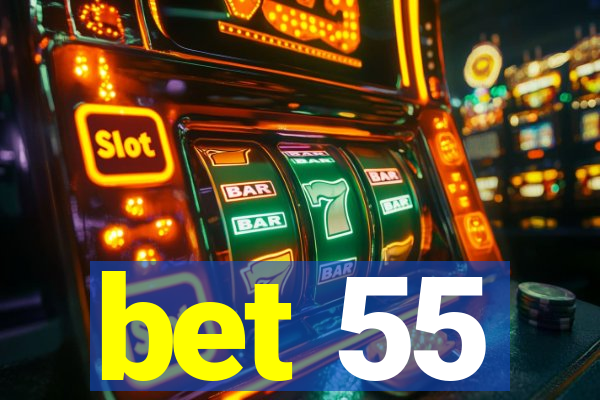 bet 55